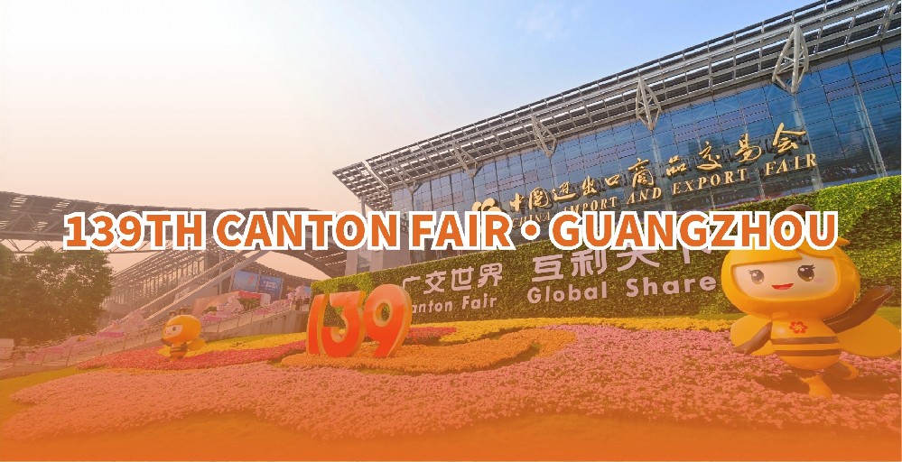 139th Canton Fair・Guangzhou: A Global Trade Event